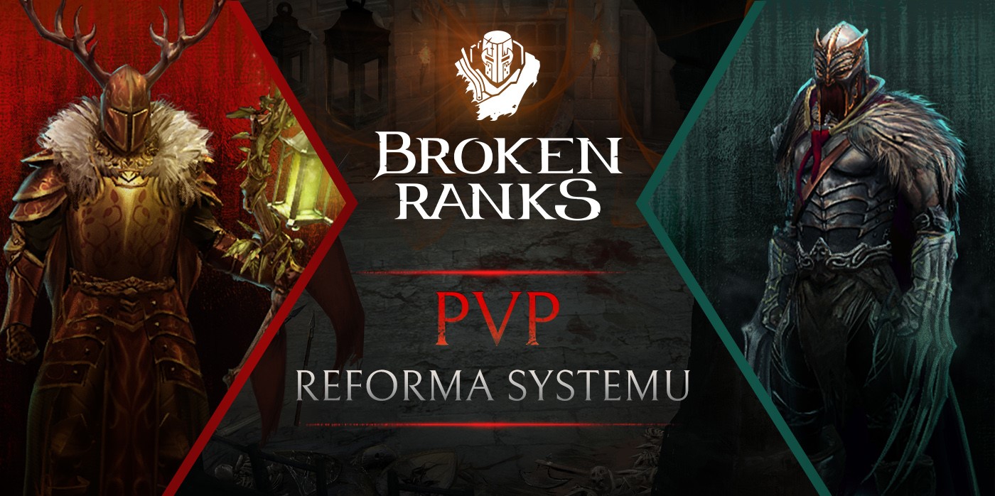 Reforma systemu PvP w Broken Ranks