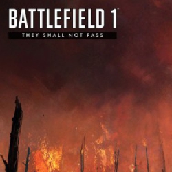 Nie Przejdą - Nowy dodatek do Battlefield 1 niebawem trafi na rynek