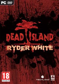 Okładka do Dead Island: Ryder White 