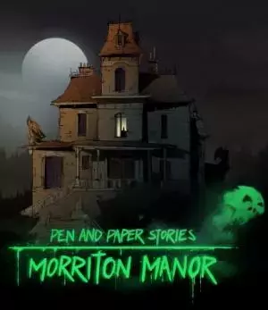 Pen & Paper Stories: Morriton Manor