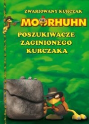 Okładka - Zwariowany kurczak Moorhuhn: Poszukiwacze zaginionego kurczaka