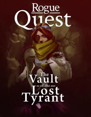 Okładka - Rogue Quest: The Vault of the Lost Tyrant