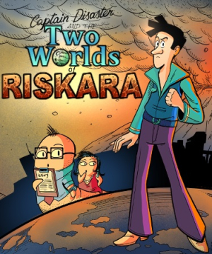 Okładka - Captain Disaster and The Two Worlds of Riskara