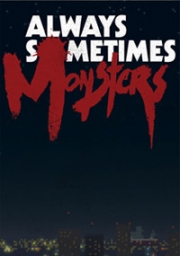 Okładka - Always Sometimes Monsters