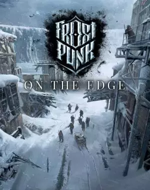 Frostpunk On The Edge