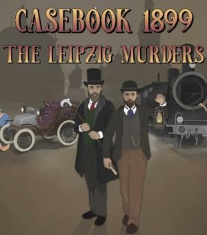 Okładka - Casebook 1899 - The Leipzig Murders