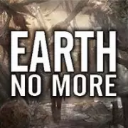 Earth No More