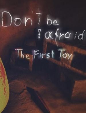 Okładka - Don't Be Afraid - The First Toy
