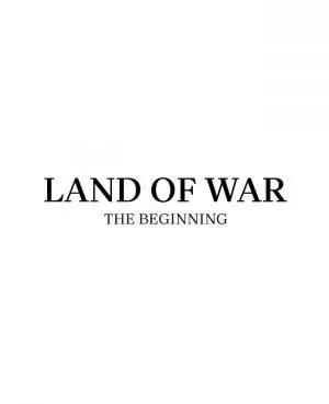 Land of War The Beginning