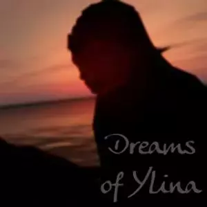 Dreams Of Ylina