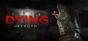 DYING：Reborn