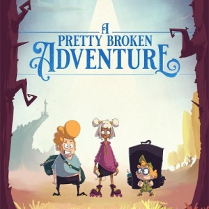 Okładka - A Pretty Broken Adventure