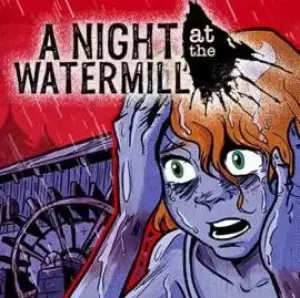 A Night at the Watermill