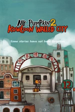 Okładka - Mr. Pumpkin 2: Kowloon walled city
