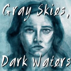 Okładka - Gray Skies, Dark Waters