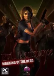 Evil Resistance: Morning Of The Dead