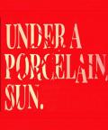 Okładka - Under a Porcelain Sun