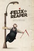 Felix: the Reaper 