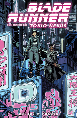 Blade Runner Tokio Nexus okładka