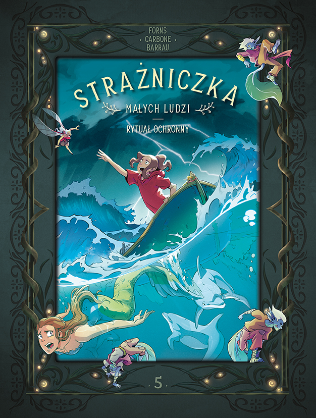 Strażniczka Małych Ludzi. Rytuał ochronny, tom 5