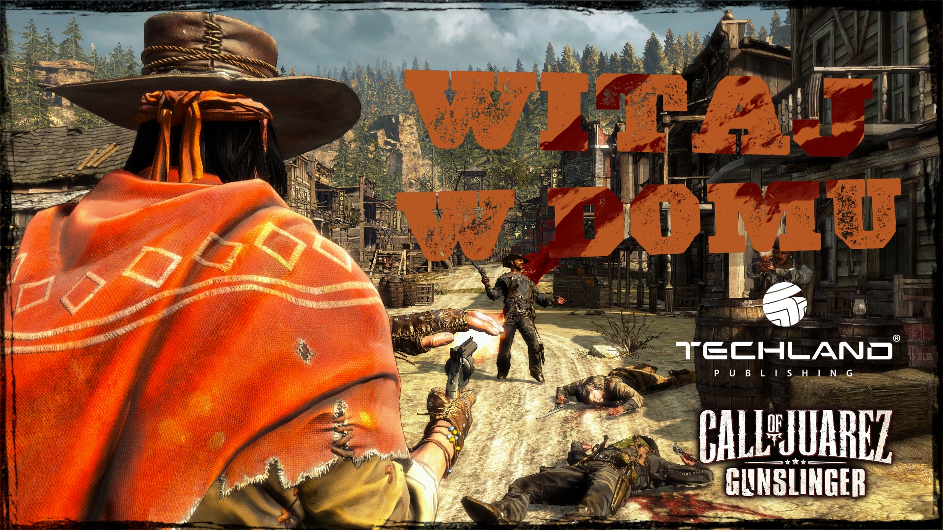 Call of Juarez: Gunslinger znów w sprzedaży, a Onrush z polską wersją