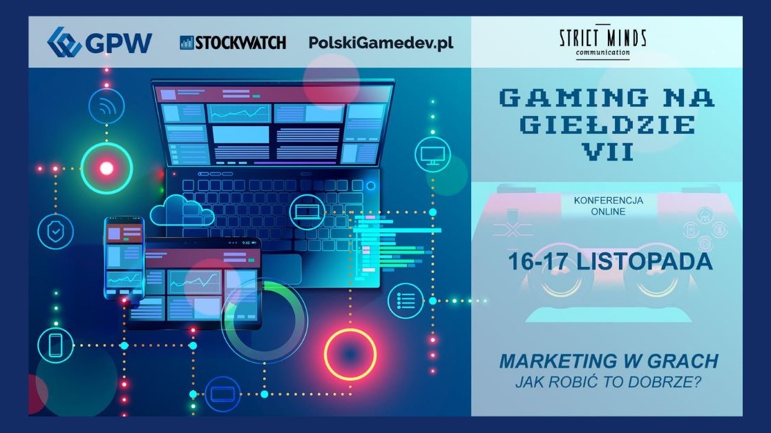 Co działo się w pierwszym dniu konferencji Gaming na Giełdzie VII?