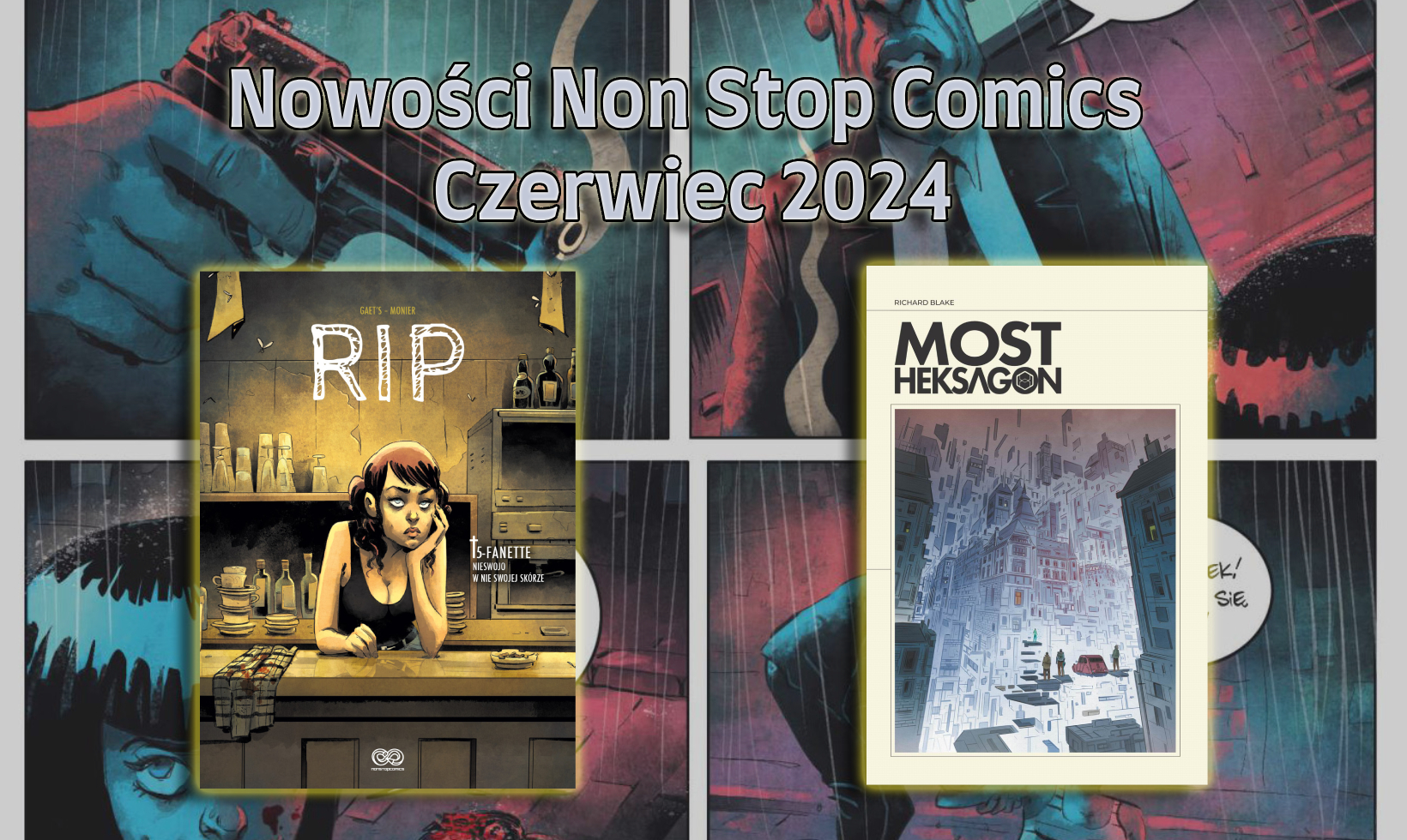 Czerwcowe nowości Non Stop Comics