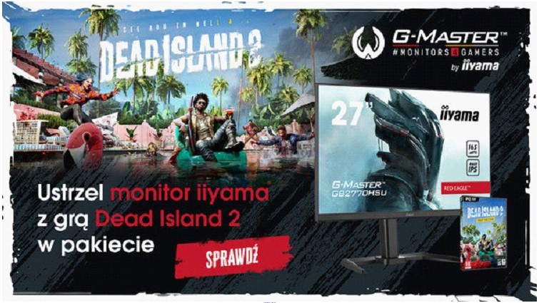 Wystartował konkurs Dead Island 2 x Iiyama z monitorem G-Master GB2790QSU Red Eagle do wygrania!