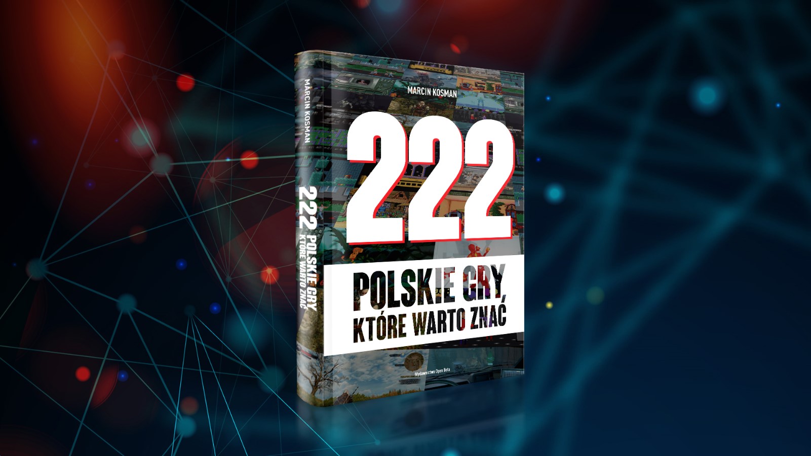 Dziś debiutuje książka 222 polskie gry, które warto znać opracowana przez Marcina Kosmana