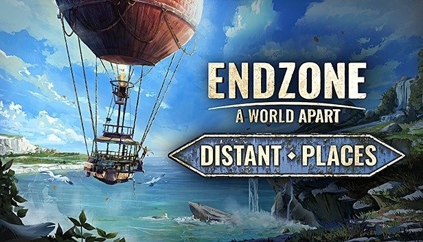 Endzone - A World Apart z aktualizacją Distant Places, otwierającą świat przedstawiony