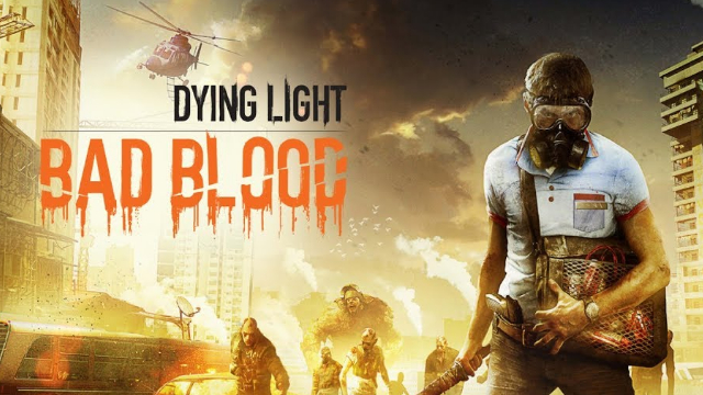 Gameplay z samodzielnego dodatku Dying Light: Bad Blood