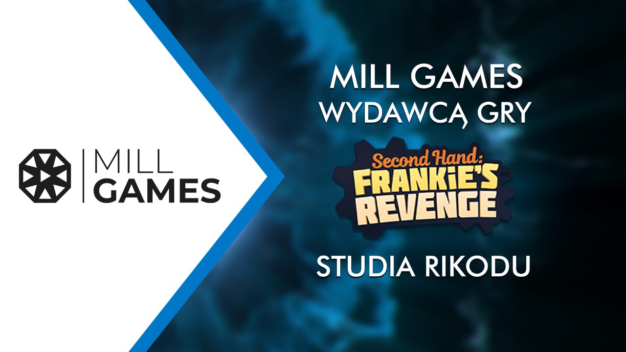 Mill Games zostało wydawcą gry Second Hand Frankie's Revenge