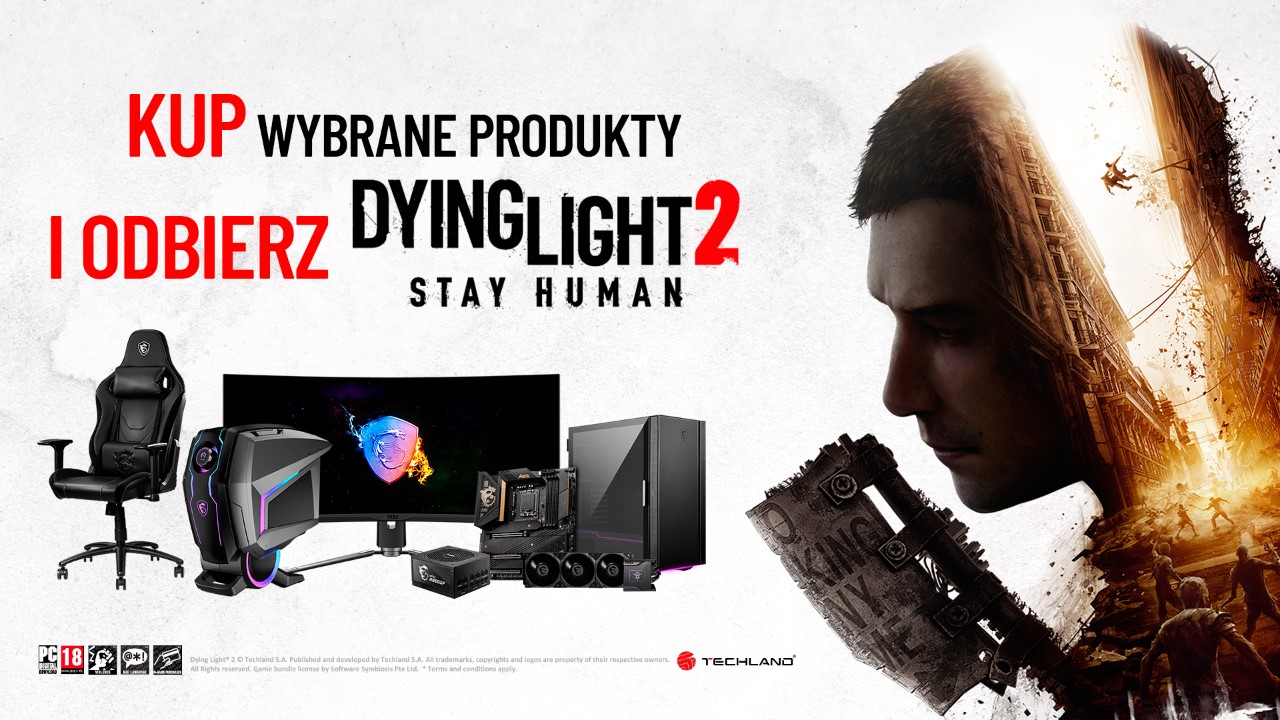 Sprzęt MSI zgarniemy w najbliższym czasie z kodem do gry Dying Light 2 Stay Human!