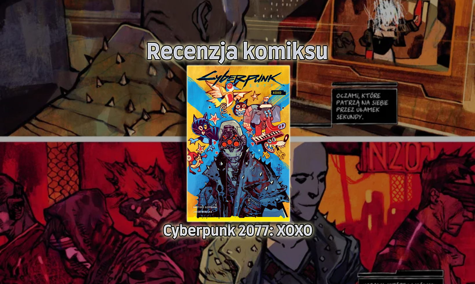 Recenzja komiksu: Cyberpunk 2077 - XOXO