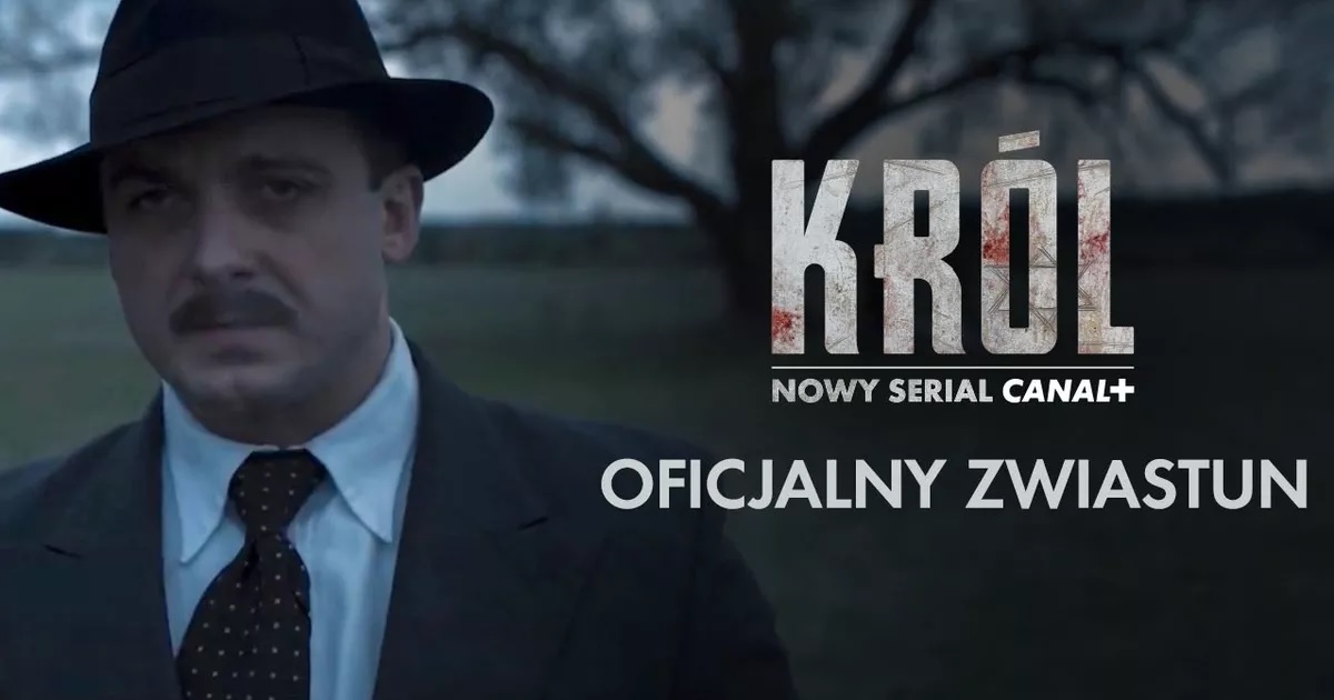 Superprodukcja Canal+, ośmioodcinkowy serial Król ma już swój oficjalny zwiastun. Emisja serialu w listopadzie