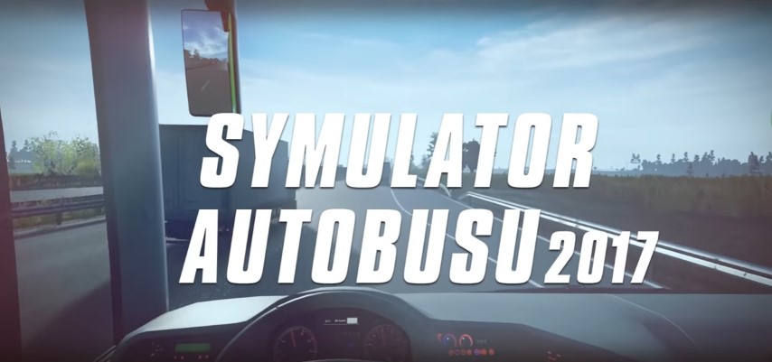 Symulator Autobusu 2017 od Techlandu jeszcze w tym miesiącu