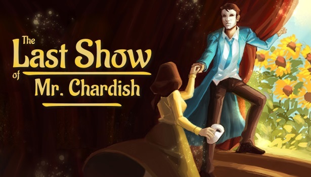 The Last Show of Mr. Chardish zadebiutuje na Steam już w przyszłym tygodniu. Metaforyczna przygoda wkrótce się rozpocznie