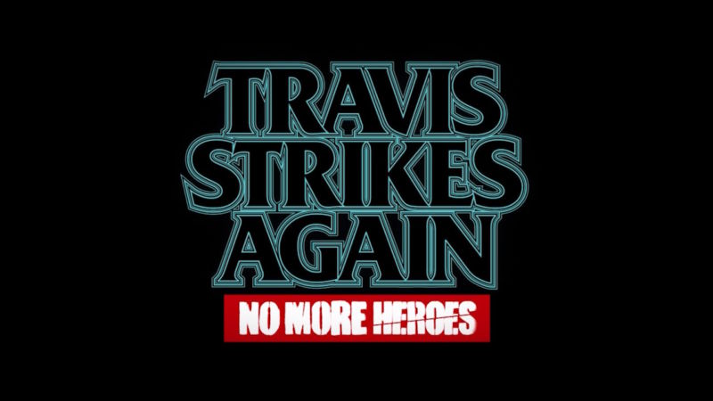 Travis Strikes Again: No More Heroes niebawem pojawi się na PC i PS4