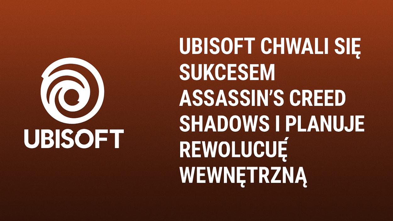 Ubisoft chwali się sukcesem Assassin’s Creed Shadows i planuje rewolucję wewnętrzną