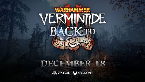 Warhammer Vermintide 2 już jutro otrzyma DLC Back to Ubersreik!