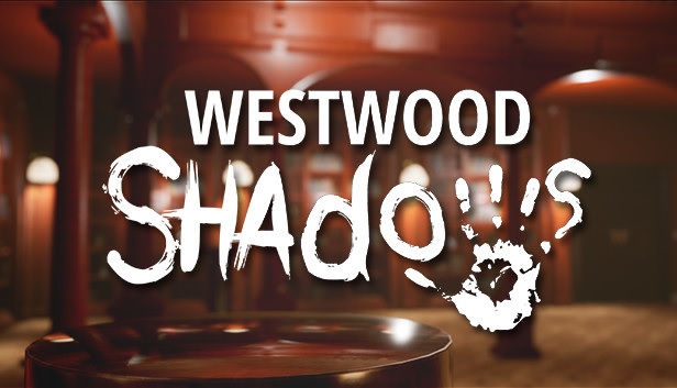 Westwood Shadows, przygodowy survival horror z kartą na Steam, wersją demonstracyjną i zwiastunami