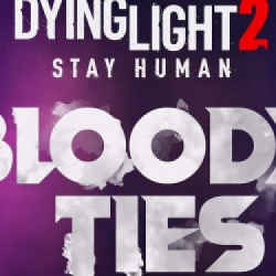 Bloody Ties to pierwsze fabularne rozszerzenie do Dying Light 2 Stay Human! Oto zajawka przed ujawnieniem pełnoprawnego rozszerzenia