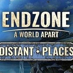 Endzone - A World Apart z aktualizacją Distant Places, otwierającą świat przedstawiony