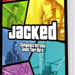 Historia GTA w formie książkowej jest już dostępna na polskim rynku! Jacked Chuligańska historia Grand Theft Auto zalicza premierę
