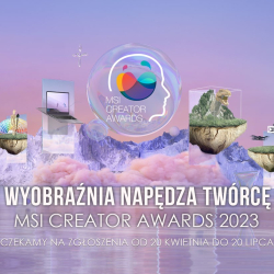Wystartował konkurs MSI Creator Awards 2023 skupiony na najlepszych projektach graficznych oraz animacjach!