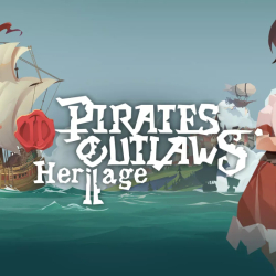 Nowa przygoda na horyzoncie – Pirates Outlaws 2: Heritage z nowym zwiastunem i udziałem w Steam Next Fest