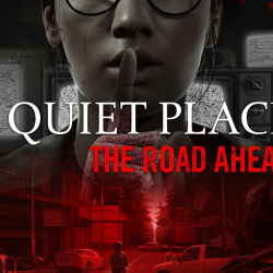 Nowe Wideo dewelopera na Temat Projektu A Quiet Place: The Road Ahead