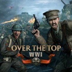 Over The Top: WWI â€“ dynamic wojna na 200 graczy w realistycznej otoczce