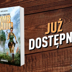 Dziś książka Jak powstawał Tomb Raider zalicza polską premierę!