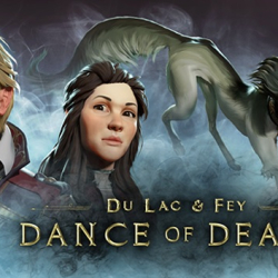 Dance of Death: Du Lac & Fey - Przygodówka Dance of Death: Du Lac & Fey dzięki współpracy Salix Games z Teaclipper dostępna na konsolach
